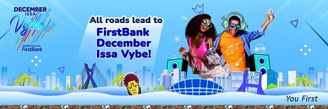First bank December issa vibez