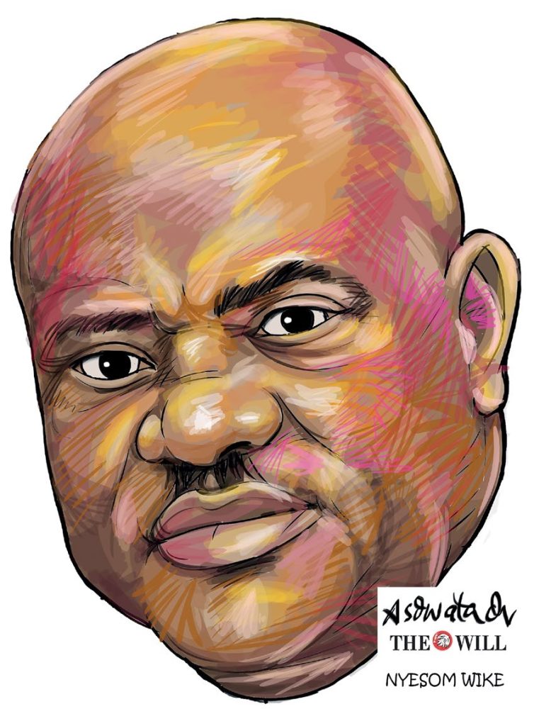 Nyesom Wike - THEWILL NEWS MEDIA Nyesom Wike